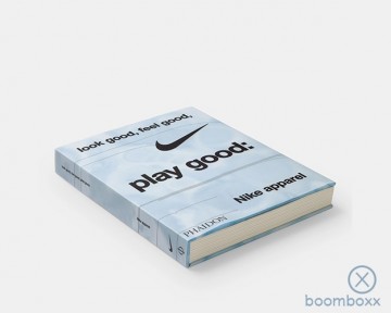 Look good feel good play good nike 9781838669072 cover 2