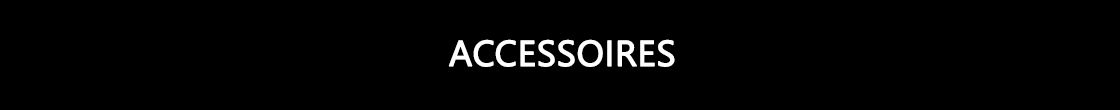Accessoires
