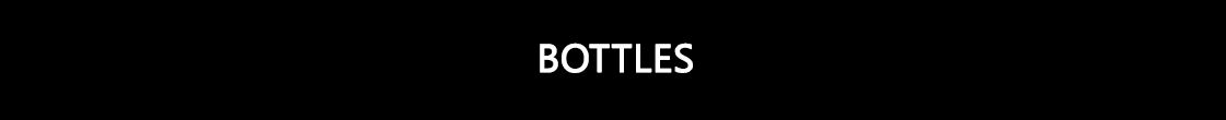 Bottles