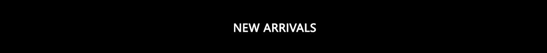 New Arrivals